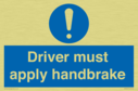 driver-must-apply-handbrake~